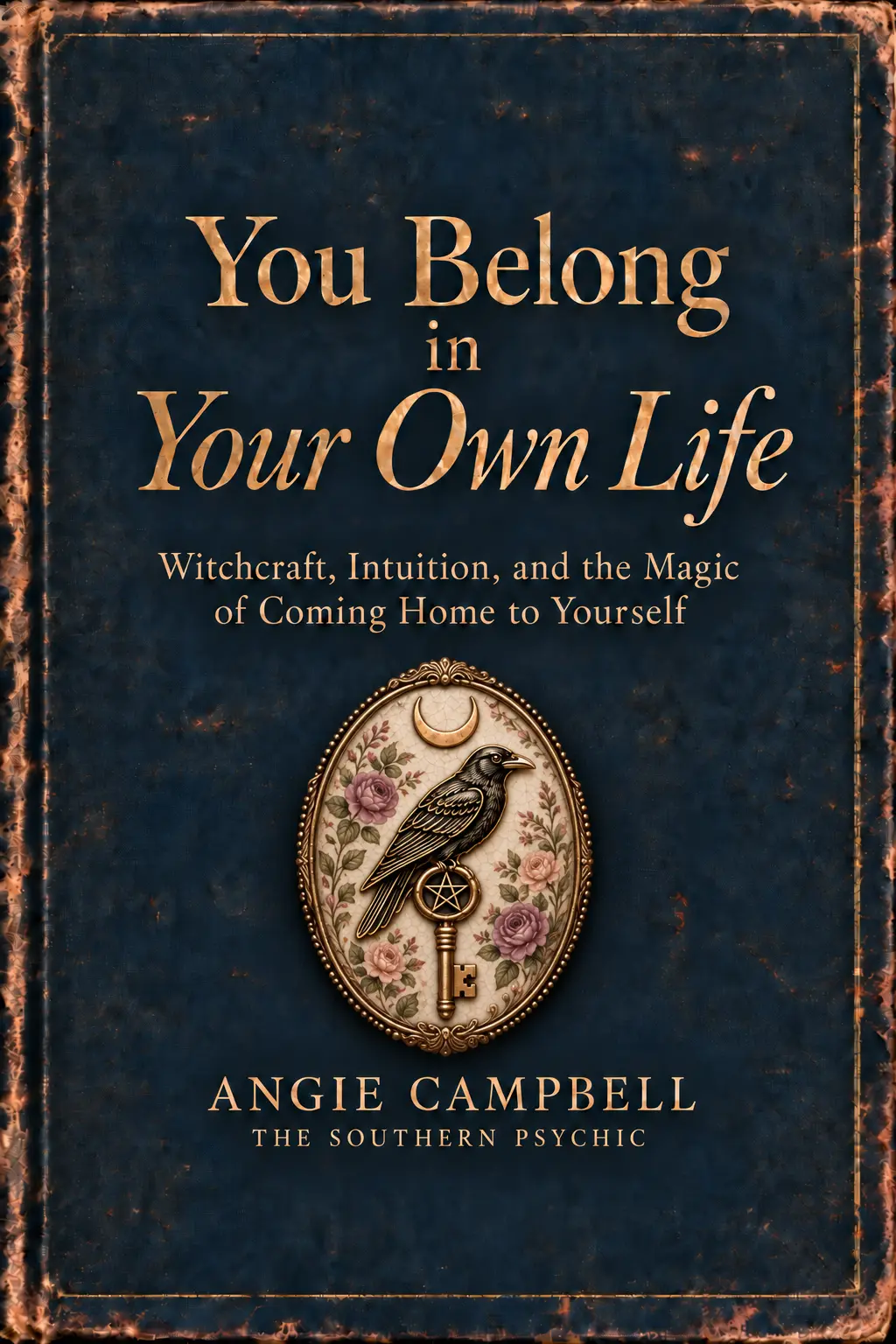 Cover of You Belong in Your Own Life by Angie Campbell