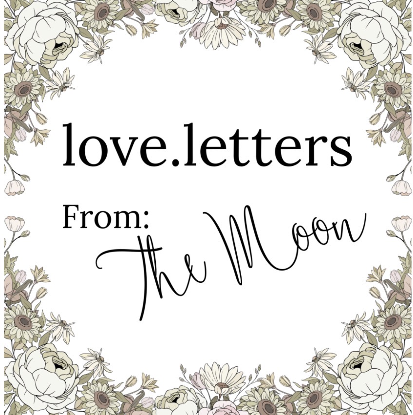 Love Letters from the Moon — a floral frame of white roses and daisies around handwritten script